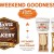 WEEKEND GOODNESS